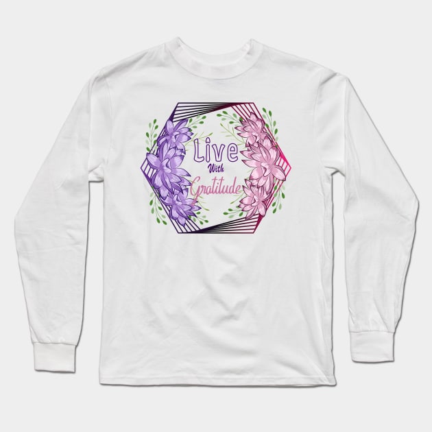 Floral Wreath - Live With Gratitude Long Sleeve T-Shirt by Designoholic